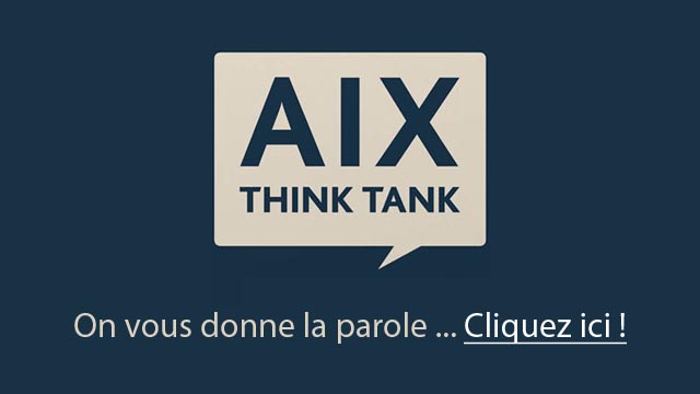 Aix Think Tank - Association du Pays d'Aix qui vous donne la parole ...